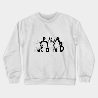 Welcome to Falsettoland Crewneck Sweatshirt